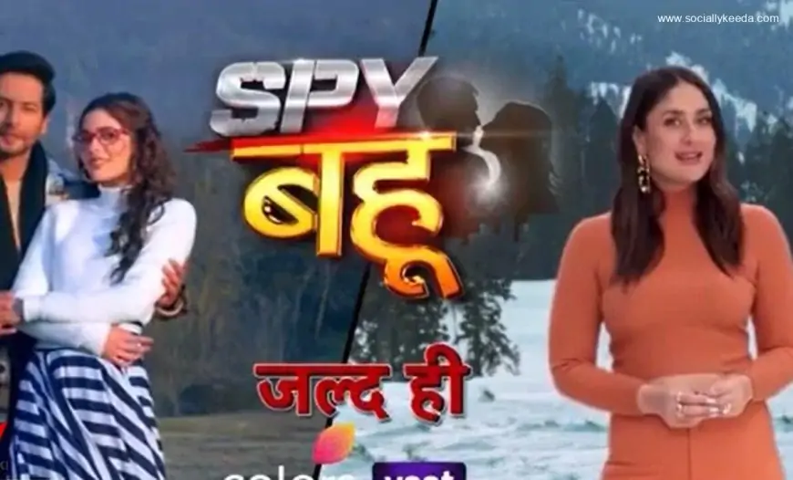 Spy Bahu (Colors TV) TV Show Cast, Timings, Story, Real Name, Wiki &amp; More