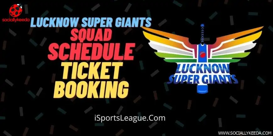 Lucknow Super Giants Reveal their New Jersey for Indian Premier League (IPL) 2023, Check It Now – SociallyKeeda