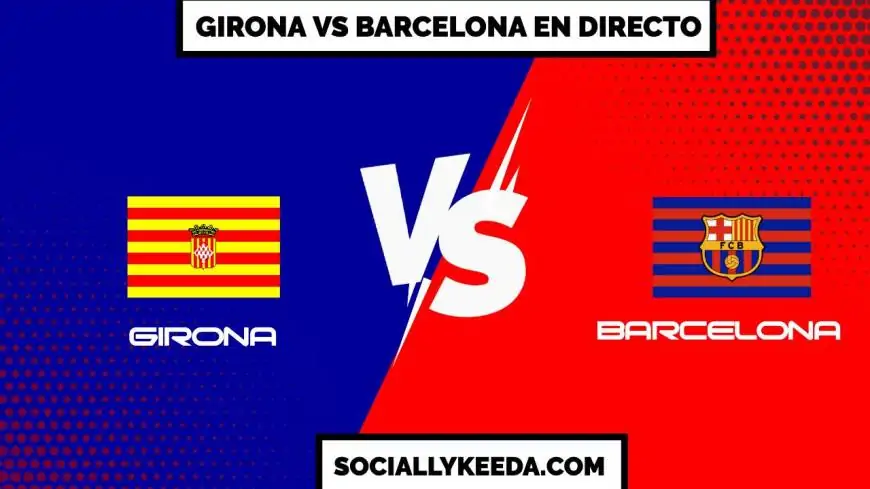 Girona vs Barcelona en Directo | Jornada 5 LaLiga EA Sports 2024