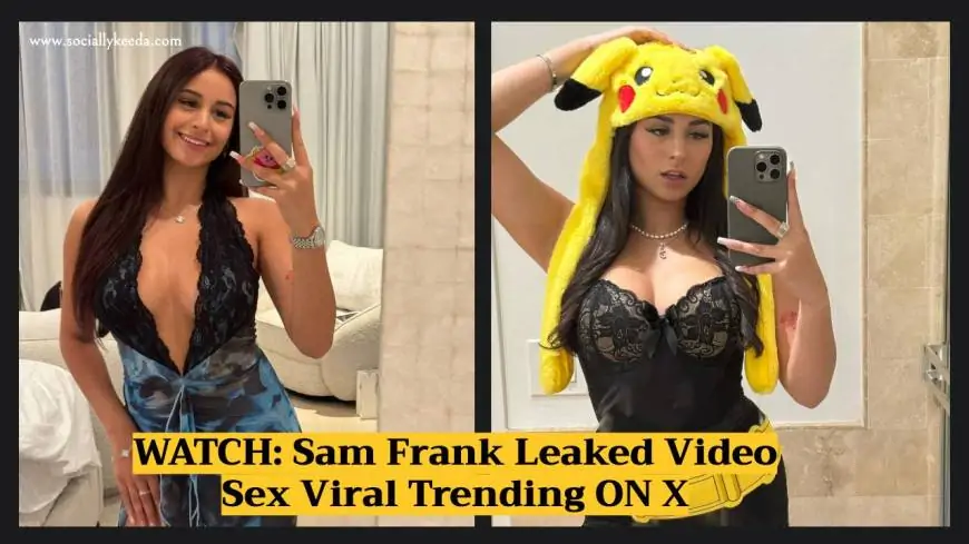 WATCH: Sam Frank Leaked Bathroom Video Viral Trending ON X