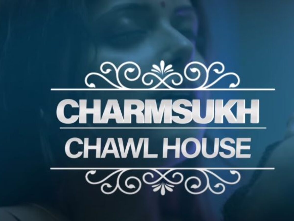 charmsukh chawl house watch online