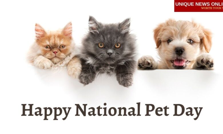 Happy National Pet Day 2021 Poster, Wishes, Messages, Greetings, Quotes ...